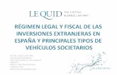 Régimen legal y fiscal de las inversiones extranjeras en España.