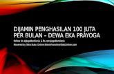 Dijamin Penghasilan 100 Juta Per Bulan – Dewa Eka Prayoga (JagoBerbisnis - BisnisFranchiseTokoOnline.com)