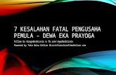 7 Kesalahan Fatal Pengusaha Pemula – Dewa Eka Prayoga (JagoBerbisnis - BisnisFranchiseTokoOnline.com).pptx