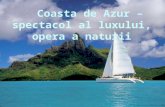 Coasta de Azur – Spectacol Al Luxului