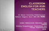Classroom English for Rsbi Teachers