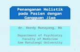 6. Psikiatri - Dr. Herdy Munayang, MS - Penanganan Holistik Gangguan Jiwa