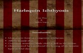 Harlequin Ichthyosis (New)