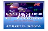 Danzando Con El Cosmos Jorge E. Bosia