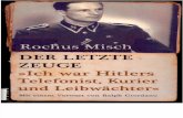 Misch Rochus_Der Letzte Zeuge_Ich War Hitlers Telefonist Kurier Und Leibwächter_2008