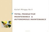 Total Productive Maintenance  &  Autonomous Maintenance