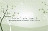 Pneumologie Curs 6 - Pn Interstit, Bronhopneumonia
