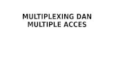 Multiplexing Dan Multiple Acces