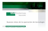 Nuevos Retos de La Operacion de Tecnologia-Por Gustavo Goette-SSA SISTEMAS