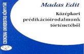 Madas Edit, Középkori prédikációirodalmunk történetebol