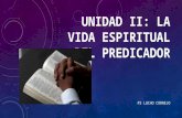 Unidad II La Vida Espiritual Del Predicar