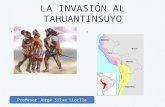LA INVASIÓN AL TAHUANTINSUYO