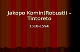 Jakopo Komin(Robusti) - Tintoreto, Marković Nikola