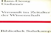 Hans-Georg Gadamer Vernunft im Zeitalter der Wissenschaft. Aufsätze.  1991