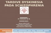 Tardive Dyskinesia Pada Schizophrenia