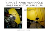 1 NAMJEŠTANJE MEHANIČKE FAZE NA MOTORU FIAT 128.ppt