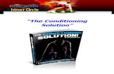 The Conditioning Solution