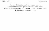 Huignard Abbé - Le libéralisme en matière politique et religieuse.pdf
