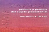 Frantz Fanon - Política y poética del sujeto poscolonial