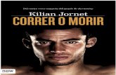 Kilian Jornet - Correr o Morir