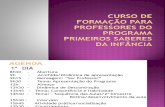 CURSO DE FORMA+ç+âO PARA PROFESSORES DO PROGRAMA PRIMEIROS