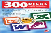 300 Dicas Excel - Access - Word - PowerPoint