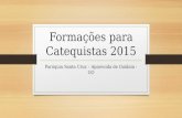 Formações para catequistas 2015