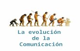 Evolución de la comunicación