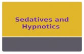 9. sedatives and hypnotics,psychopharmacology
