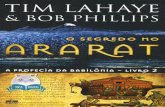 A profecia da babilônia -  livro 2 - o segredo no ararat - tim lahaye & bob phullips