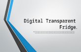 Digital transparent fridge by ipongs