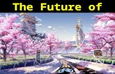 The Future of Japan - and Our World