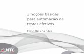 3 noções básicas para automação de testes efetivos - Taíse Dias da Silva