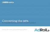 Converting the 98%: Turning Almost Customers into Actual Customers