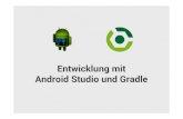 Entwicklung mit Android Studio und Gradle