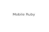 Mobile Ruby, LA RubyConf