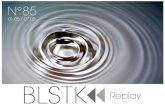BLSTK Replay n°85 > La revue luxe et digitale du 01.05 au 07.05.14