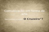 Comunicação em forma de arte, conheça mais sobre a revista O Cruzeiro