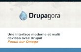 Drupagora 2012 - Une interface moderne et multi devices avec Drupal (focus sur Omega)