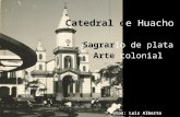 Sagrario de Plata Catedral de Huacho