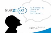 Trust2 Cloud Le Marché et L\' Equipe 19 Mars2012