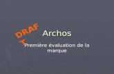 première analyse de la marque archos - draft