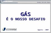 2007 08 - apresentação -interlegis - gás