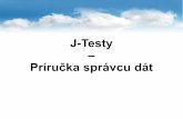 J-Testy - Príručka správcu dát (SK)