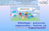 Hashtags e  o Hipertexto