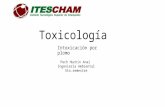 Toxicología Intoxicacion Por Plomo