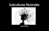 Subculturas Musicales