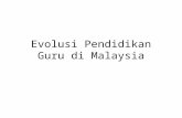 Evolusi Pendidikan Guru Di Malaysia