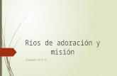 Ríos de Adoración y Misión