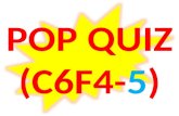 POP QUIZ C6F4-5